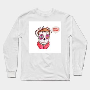 Hi I'm a zombie Long Sleeve T-Shirt